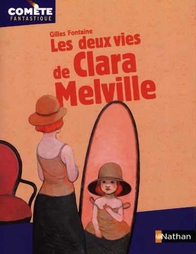 deux vies de Clara Melville (Les ) - 