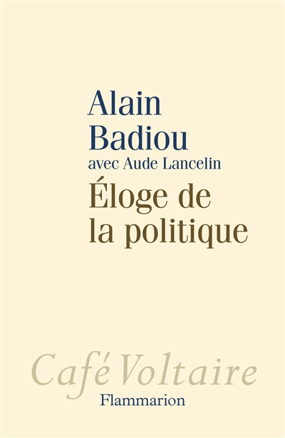 Eloge de la politique - 