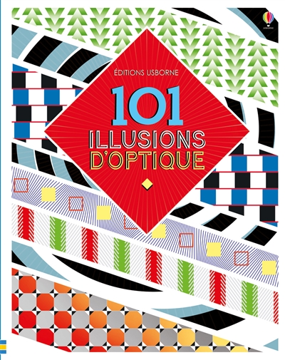 101 illusions d'optique - 