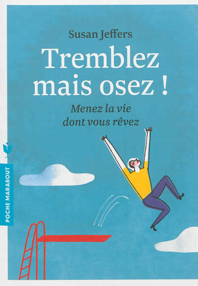 Tremblez mais osez ! - 