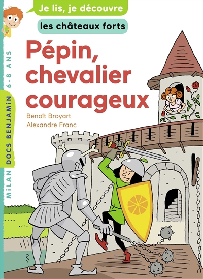 Pépin, chevalier courageux - 