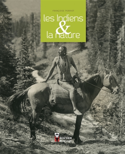 Les Indiens et la nature - 