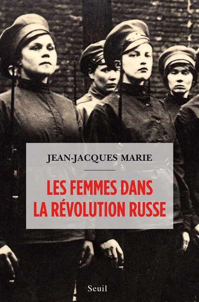 Les femmes dans la Révolution russe - 