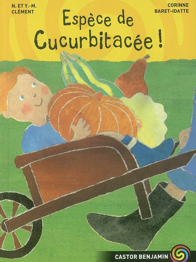 Espèce de cucurbitacée ! - 