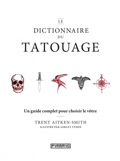 Le dictionnaire du tatouage - 