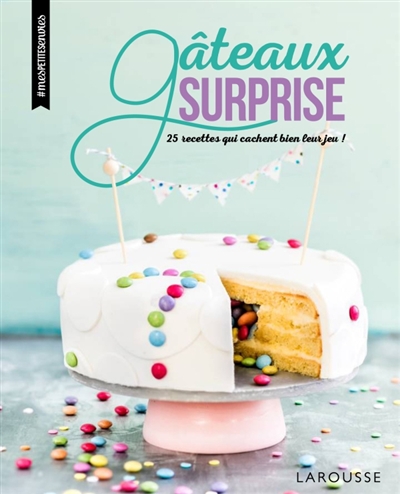 Gâteaux surprise - 