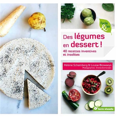 Des légumes en dessert ! - 