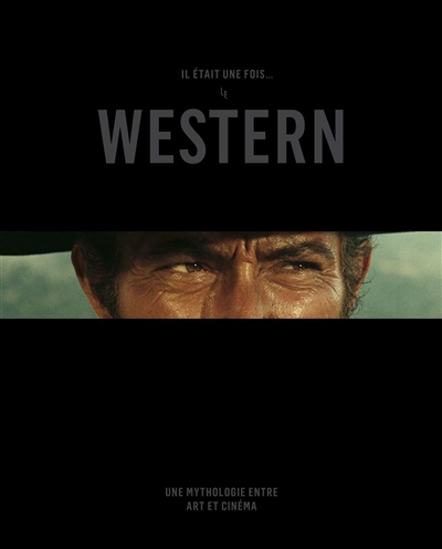 Il était une fois... le western - 