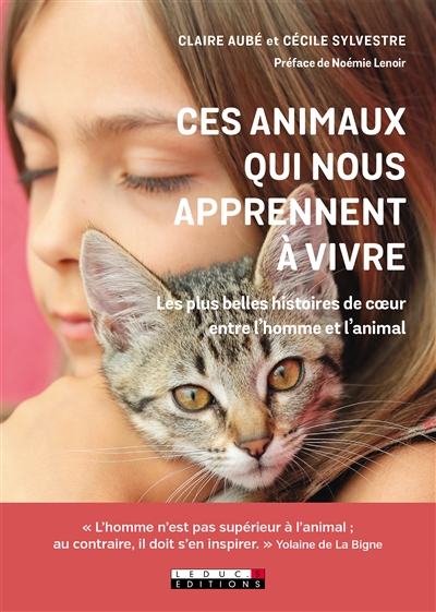 Ces animaux qui nous apprennent à vivre - 