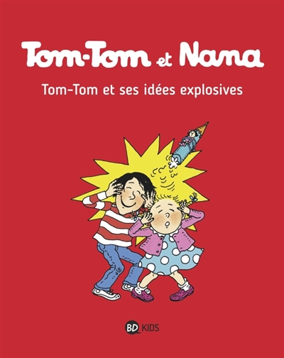 Tom-Tom et ses idées explosives - 