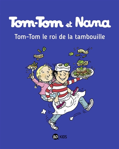 Tom-Tom le roi de la tambouille - 