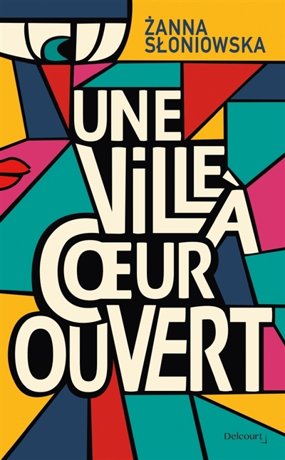 Une ville à coeur ouvert - 