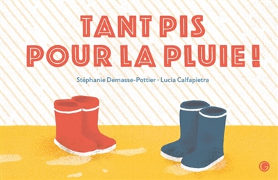 Tant pis pour la pluie ! - 