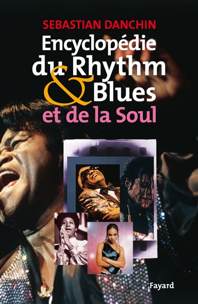 Encyclopédie du rhythm and blues - 