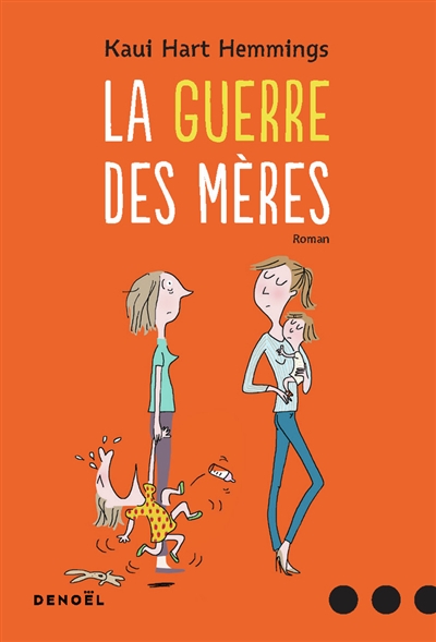 La guerre des mères - 