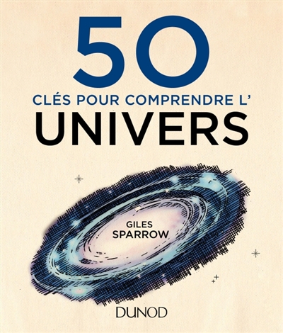 50 clés pour comprendre l'Univers - 