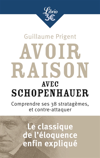 Avoir raison avec Schopenhauer - 