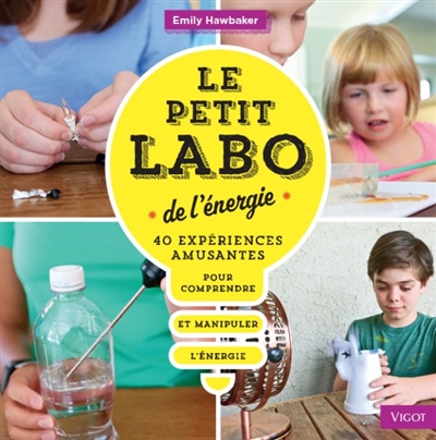 Le petit labo de l'énergie - 