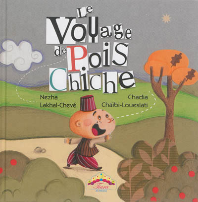 Le voyage de Pois Chiche - 