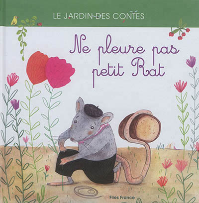 Ne pleure pas petit rat - 