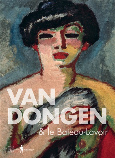 Van Dongen & le Bateau-Lavoir - 