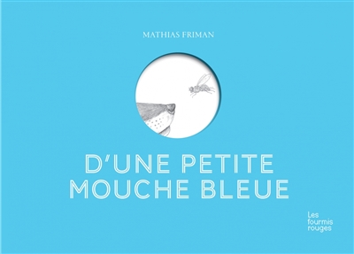 D'une petite mouche bleue - 