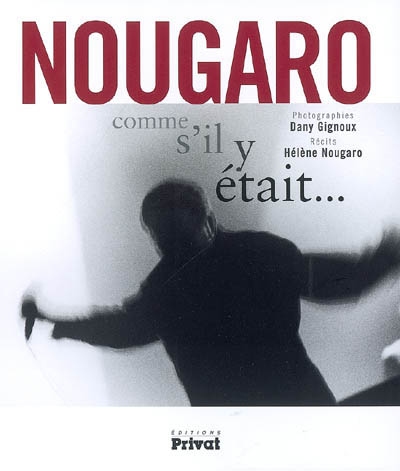 Nougaro comme s'il y était - 