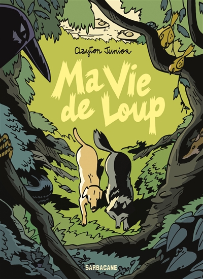 Ma vie de loup - 