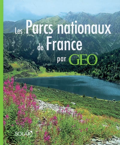 parcs nationaux de France (Les ) - 