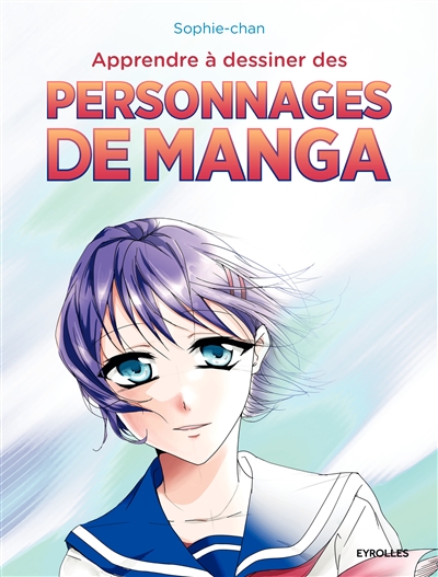 Apprendre à dessiner des personnages mangas - 