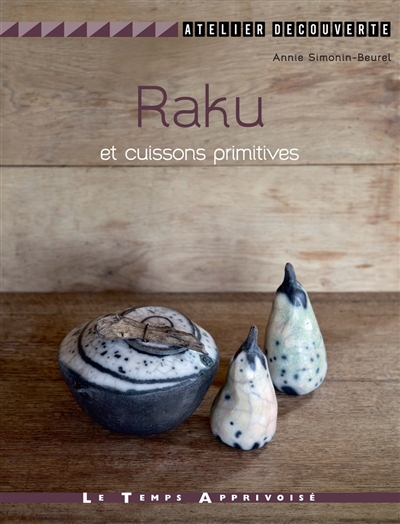 Raku et cuissons primitives - 