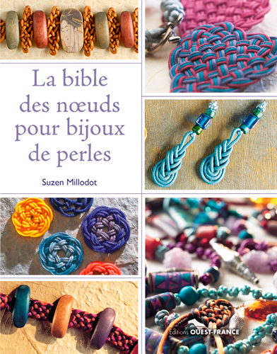 La bible des noeuds pour bijoux de perles - 