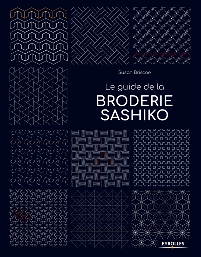 Le guide de la broderie sashiko - 