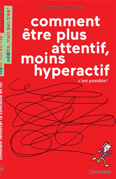 Comment être plus attentif, moins hyperactif - 