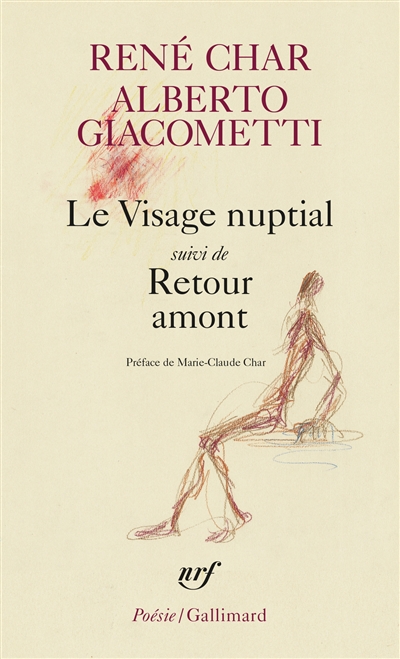 Le visage nuptial - suivi de Retour amont - 