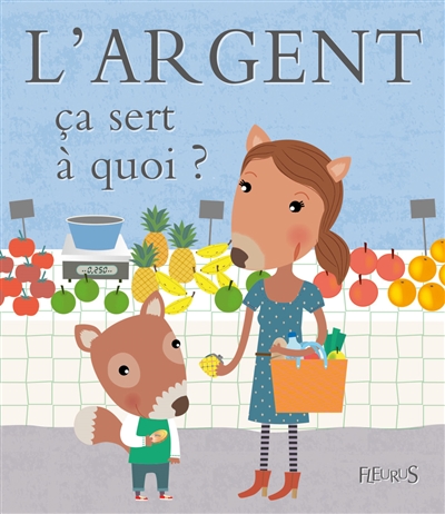 L'argent, ça sert à quoi ? - 