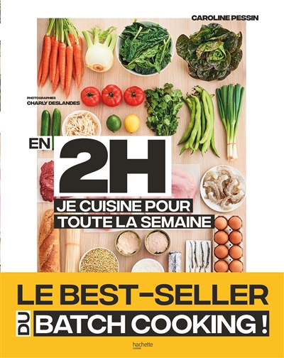 En 2 h je cuisine pour toute la semaine - 