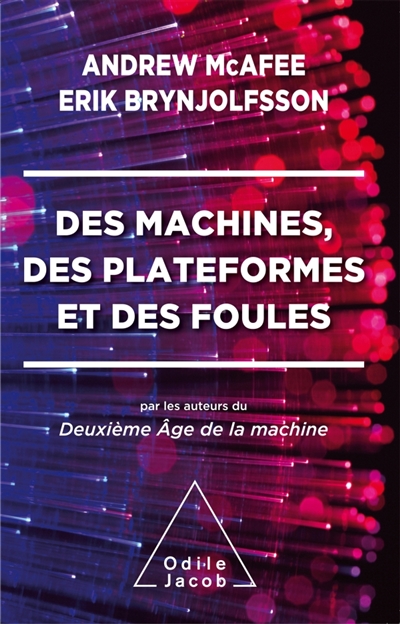 Des machines, des plateformes et des foules - 