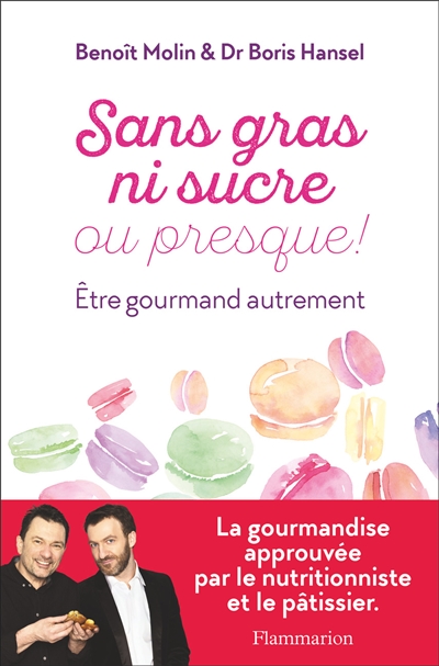 Sans gras ni sucre ou presque ! - 