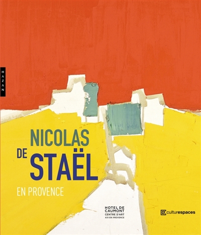 Nicolas de Staël en Provence - 