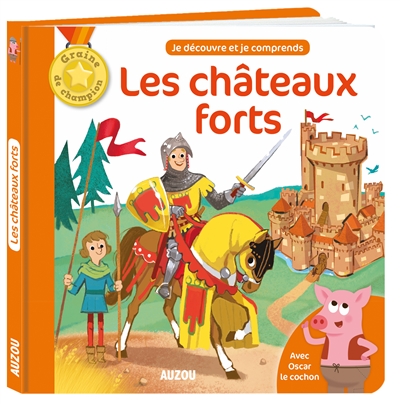 Les châteaux forts - 