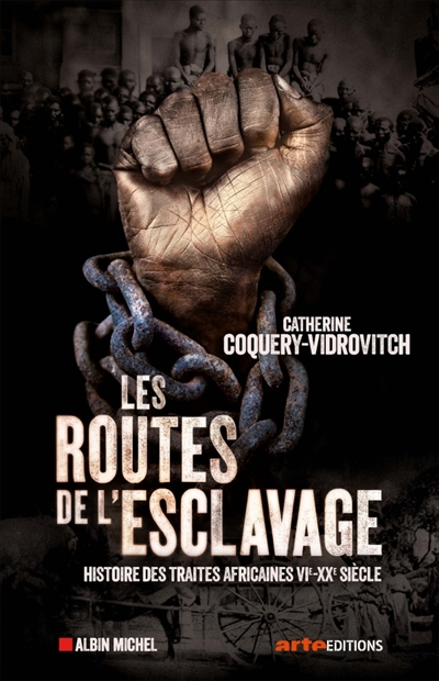 Les routes de l'esclavage - 