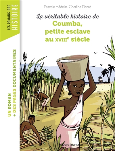 La véritable histoire de Coumba, petite esclave au XVIIIe siècle - 