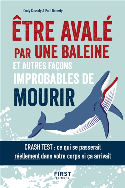 Etre avalé par une baleine et autres façons improbables de mourir - 