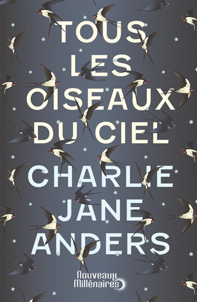 Tous les oiseaux du ciel - 