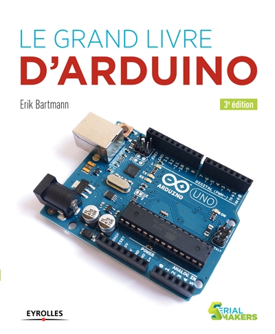 Le grand livre d'Arduino - 