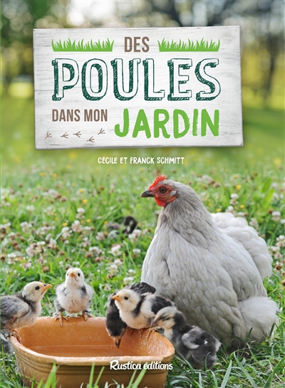 Des poules dans mon jardin - 