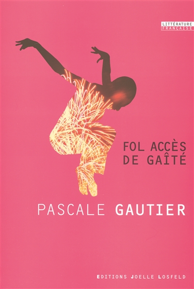 Fol accès de gaité - 