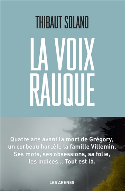 La voix rauque - 