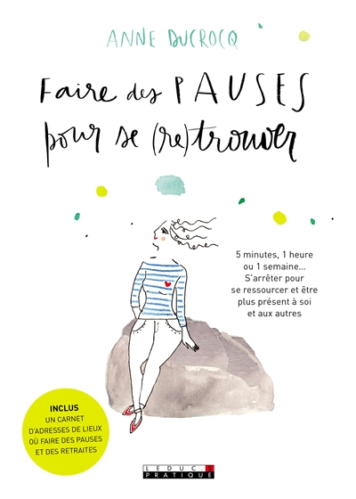 Faire des pauses pour se retrouver - 